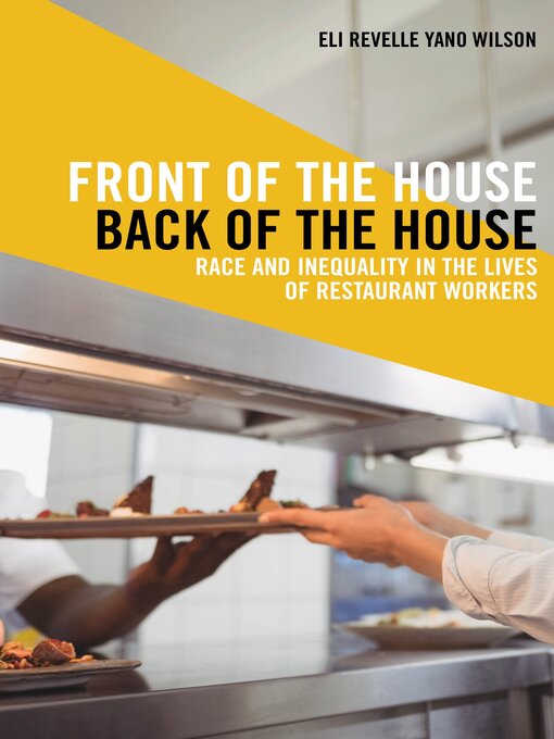 Title details for Front of the House, Back of the House by Eli Revelle Yano Wilson - Available